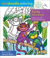 Zendoodle Coloring: Funky Monkeys: Playful Primates to Color and Display 1250190452 Book Cover