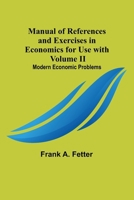 Manual of References and Exercises in Economics for Use with Volume II. Modern Economic Problems 9356787697 Book Cover