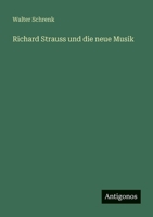 Richard Strauss Und Die Neue Musik 3864448867 Book Cover
