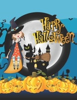 Happy Halloween: Happy Halloween Lover Fun Coloring Book for Kids and Toddlers - Coloring Book For Toddlers & Preschoolers, Fun, Silly B08NF2QTD1 Book Cover