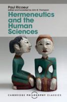 Hermeneutics & the Human Sciences: Essays on Language, Action & Interpretation 0521280028 Book Cover