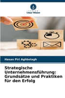 Strategische Unternehmensführung: Grundsätze und Praktiken für den Erfolg (German Edition) 6202497068 Book Cover