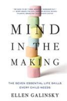 Mind in the Making: The Seven Essential Life Skills Every Child Needs 006173232X Book Cover