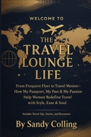 The Travel Lounge Life B0F4LZPJ4K Book Cover