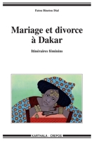 Mariage et divorce à Dakar - Itinéraires féminins 2845869606 Book Cover