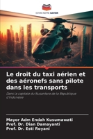 Le droit du taxi aérien et des aéronefs sans pilote dans les transports 6206894525 Book Cover