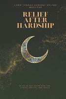 Relief After Hardship: 30 Du’as that Bring Ease for Stress, Anxiety, and Trials (Treasures of Du’a: 30 Most Effective Supplications for Every Need) B0GL1SGFQG Book Cover