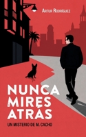 Nunca mires atr�s 1530579139 Book Cover