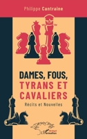 Dames, fous, tyrans et cavaliers: Récits et Nouvelles (Harmattan Sénégal) 234324166X Book Cover