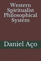 Western Spiritualist Philosophical System 1519073224 Book Cover