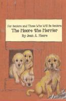 The Moore the Merrier 1461020034 Book Cover