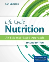 Life Cycle Nutrition: An Evidence-Based Approach 0763738107 Book Cover