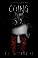 Going to the Six 1964780616 Book Cover