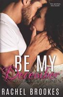 Be My December 1502310104 Book Cover