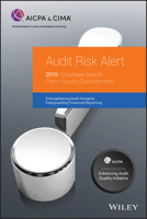 Audit Risk Alert : Employee Benefit Plans Industry Developments 2019 1948306867 Book Cover