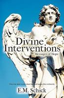 Divine Interventions ... Messages of Hope 1426933460 Book Cover