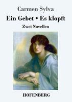 Ein Gebet / Es klopft: Zwei Novellen 3743728958 Book Cover