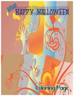 New Happy Halloween Coloring Page: Halloween Children's Books New Version, New Halloween Coloring Book, Halloween Coloring Book And Page for Kids, ... Halloween Coloring Activity Book for Kids. B09BY3WJ81 Book Cover