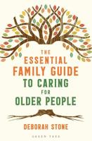 The Essential Family Guide to Caring for Older People 1472965434 Book Cover