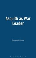 Asquith As War Leader 1852851171 Book Cover