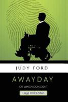 Awayday or Which Don Did It? 1911083066 Book Cover