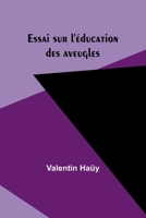 Essai Sur L'Education Des Aveugles 9357936033 Book Cover