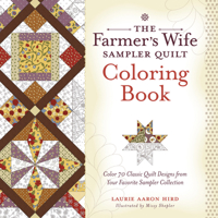 The Farmer's Wife Sampler Quilt Coloring Book: Color 70 Classic Quilt Designs from Your Favorite Sampler Collection 1440246718 Book Cover