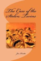 The Case of the Stolen Twins 1456547534 Book Cover
