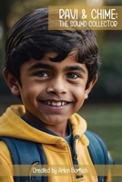 Ravi & Chime: The Sound Collector 1257653172 Book Cover