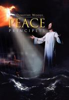 Peace Principles 1453521070 Book Cover