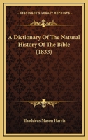 A Dictionary Of The Natural History Of The Bible 1104592231 Book Cover