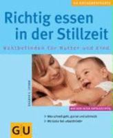 Richtig essen in der Stillzeit 3774268959 Book Cover
