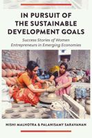 In Pursuit of the Sustainable Development Goals: Success Stories of Women Entrepreneurs in Emerging Economies 1836085338 Book Cover