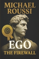 EGO: The Firewall (Master Edition) (EGO: Issour Series) B0FBXBVPSL Book Cover