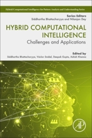 Hybrid Computational Intelligence: Challenges and Applications 0128186992 Book Cover