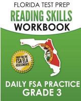FLORIDA TEST PREP Reading Skills Workbook Daily FSA Practice Grade 3: Preparation for the FSA ELA Reading Tests 1724637282 Book Cover
