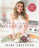Food From My Heart & Home 1951772253 Book Cover