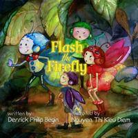 Flash the Firefly 1533461759 Book Cover
