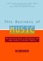 This Business of Music: The Definitive Guide to the Music Industry 0823077284 Book Cover