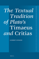 The Textual Tradition of Plato's Timaeus and Critias 9004325913 Book Cover
