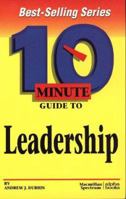 10 Minute Guide to Leadership (10 Minute Guides) 0028614062 Book Cover