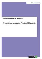 Organic and Inorganic Practical Chemistry 3656438900 Book Cover