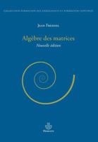 Algèbre des matrices (HR.HORS COLLEC.) (French Edition) 2705682708 Book Cover