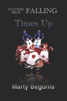 Stacked Deck Falling: Times Up B093B2L1TV Book Cover
