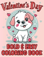Simple Valentines Day Coloring Book for Adults & Kids: Bold & Easy Large Print Illustrations to Color B0CSB8D7NW Book Cover
