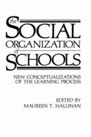 The Social Organization of Schools 0306424282 Book Cover