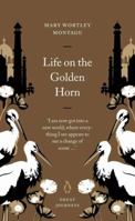 Life on the Golden Horn 0141025425 Book Cover
