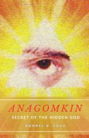 ANAGOMKIN: Secret of the Hidden God B0CCCQSRDQ Book Cover