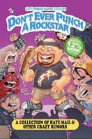 Don't Ever Punch A Rock Star: A Collection of Hate Mail and Other Crazy Rumors 0991344731 Book Cover