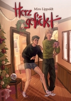 Herzgefickt: Gay Romance voller Verlangen, Chaos & Selbstzerstörung 3384721306 Book Cover